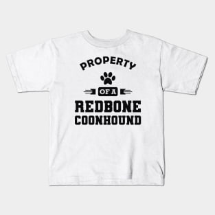 Redbone Coonhound Dog - Property of a redbone coonhound Kids T-Shirt